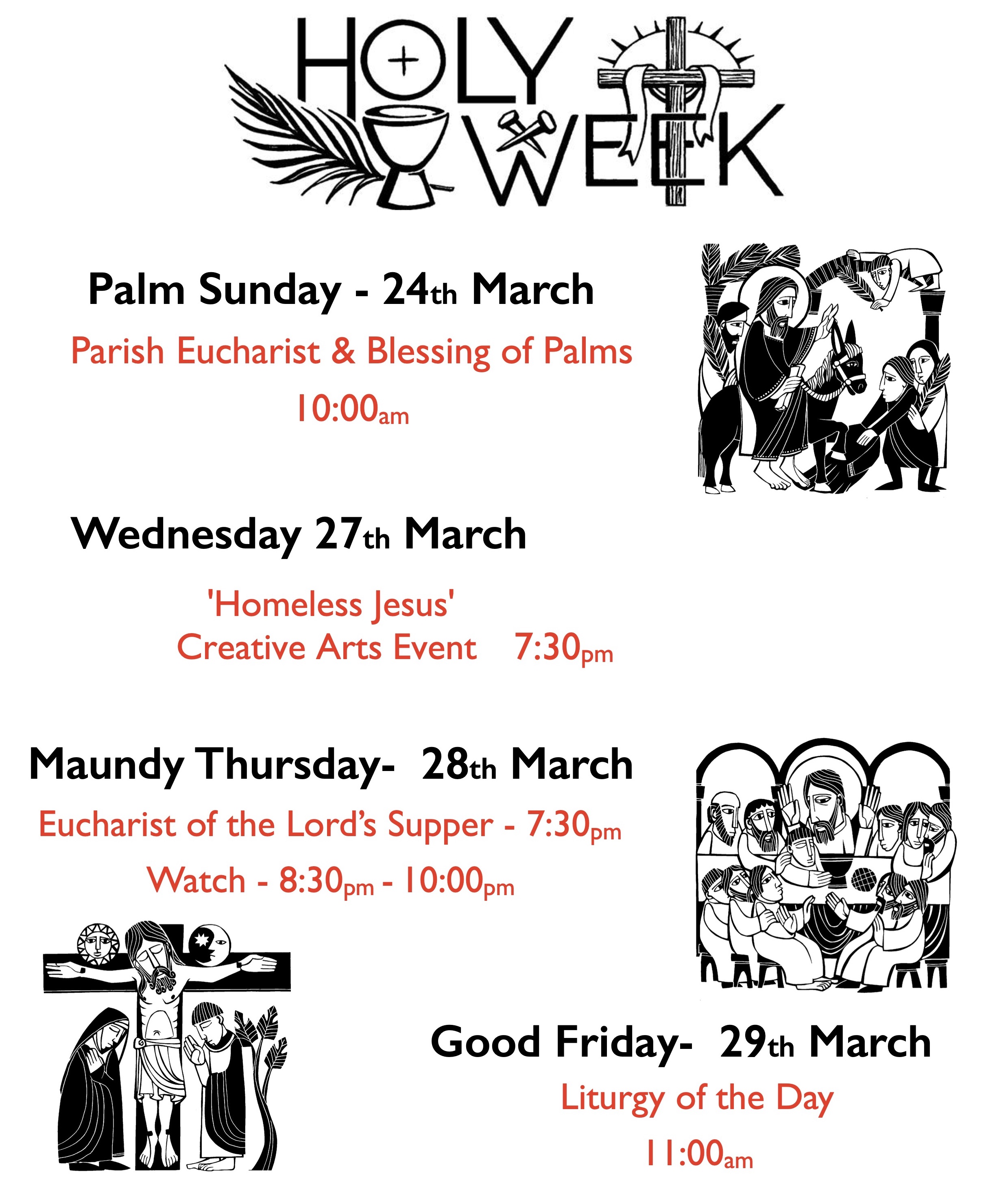 Holy Week Poster: Palm Sunday 24th March Parish Eucharist & Blessing of Palms 10:00am; Wednesday 27th Match, 'Homeless Jesus' Creative Arts Event, 7.30pm; Maundy Thursday, 28th March, Eucharist of the Lord's Supper, 7.30pm, Watch 8:30pm-10:00pm; Good Friday, 29th March; Liturgy of the Day, 11:00am